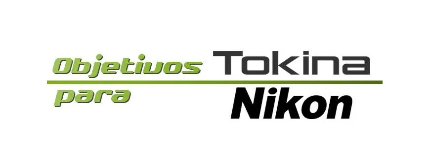 Tokina lenses for Nikon cameras